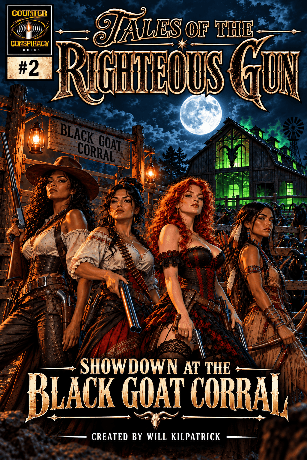ales of the Righteous Gun #2 – Showdown at the Black Goat Corral – Cover Cover of Tales of the Righteous Gun #2, Showdown at the Black Goat Corral, featuring Sarah, Lupita, Annabelle, and Prairie Flower outside the moonlit Black Goat Corral.